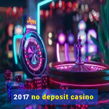 2017 no deposit casino