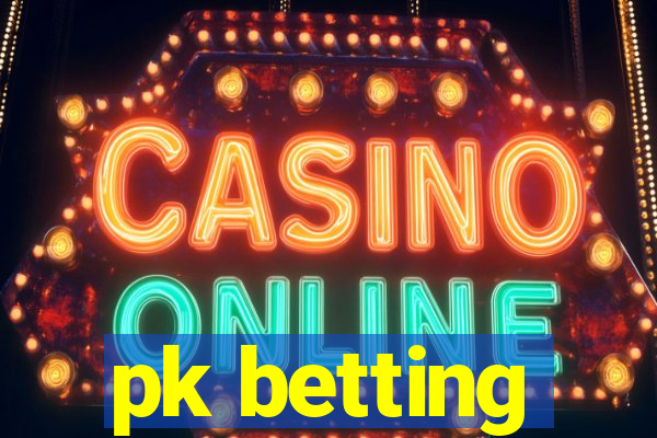 pk betting