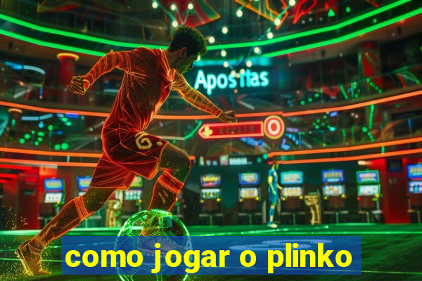 como jogar o plinko