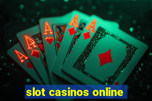 slot casinos online