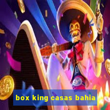 box king casas bahia