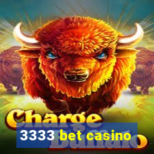 3333 bet casino