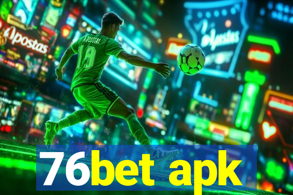 76bet apk