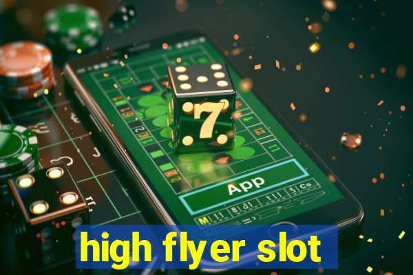 high flyer slot