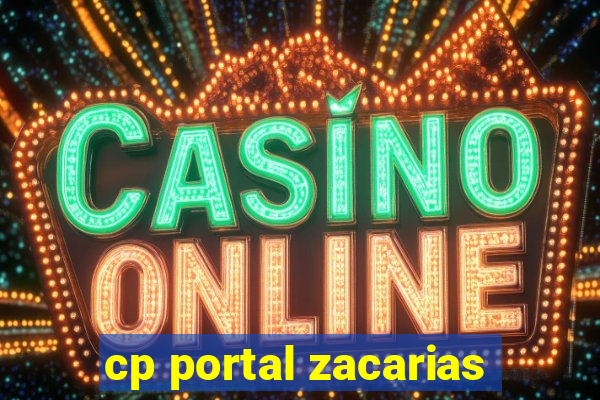 cp portal zacarias