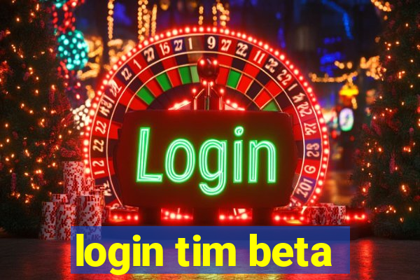 login tim beta