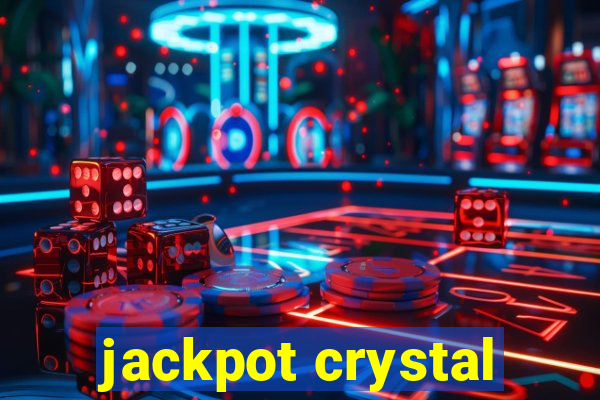 jackpot crystal