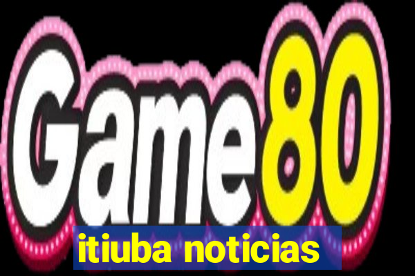 itiuba noticias