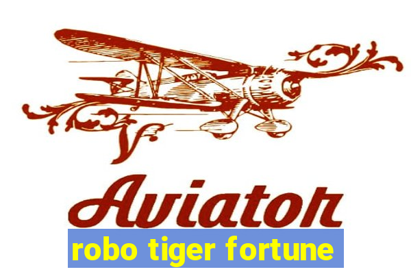 robo tiger fortune