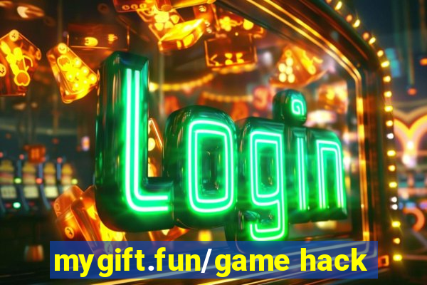 mygift.fun/game hack