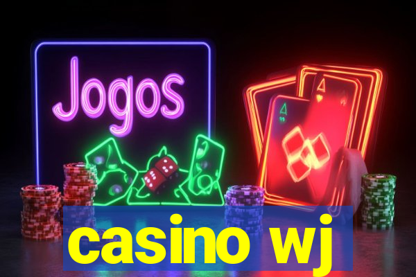 casino wj