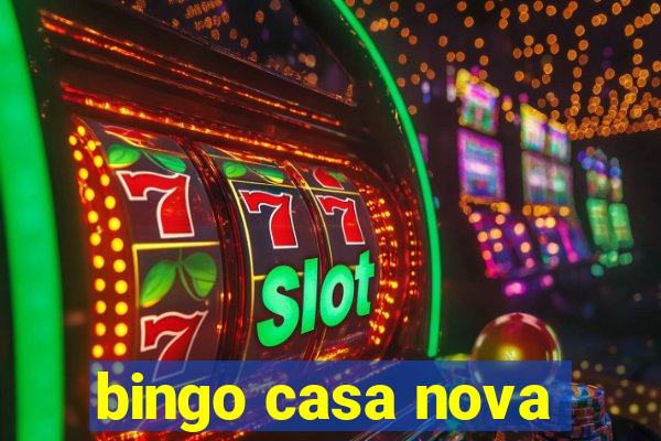 bingo casa nova