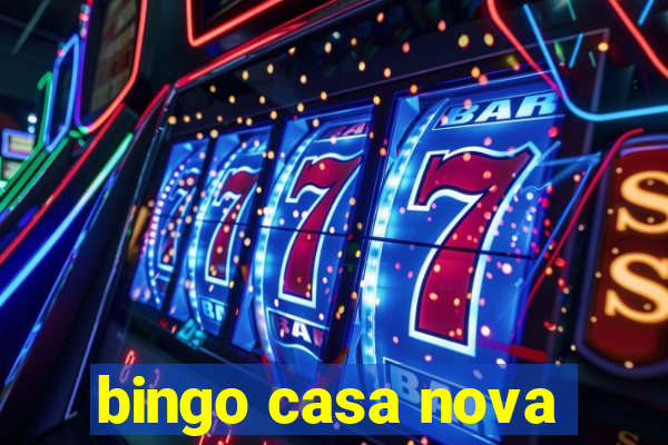 bingo casa nova