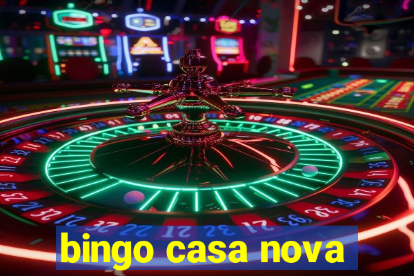 bingo casa nova