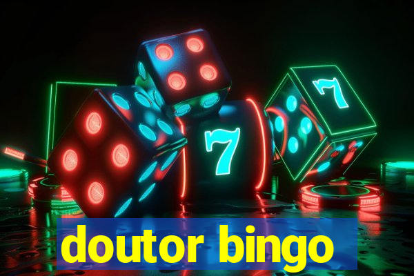 doutor bingo