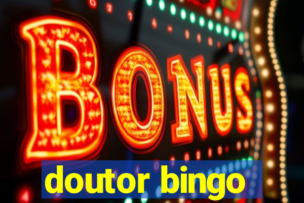 doutor bingo