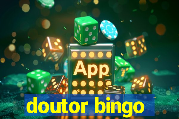 doutor bingo