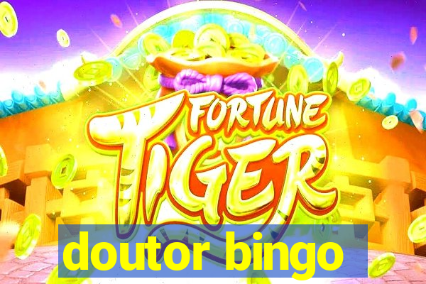 doutor bingo