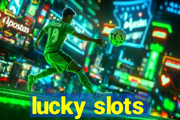 lucky slots