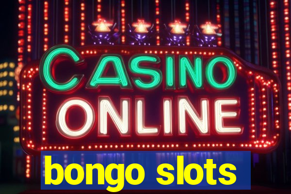 bongo slots