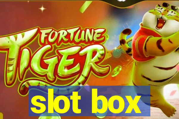 slot box