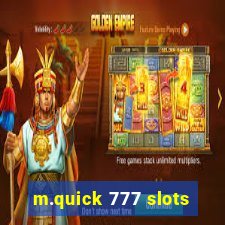 m.quick 777 slots