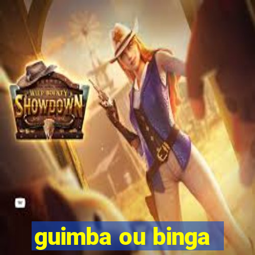 guimba ou binga