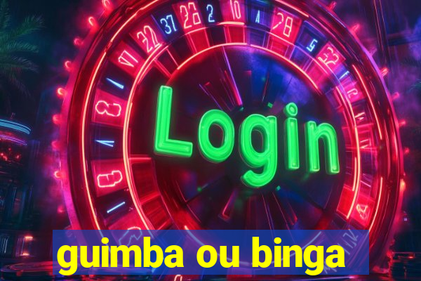 guimba ou binga