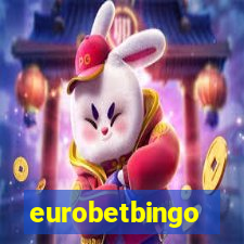 eurobetbingo