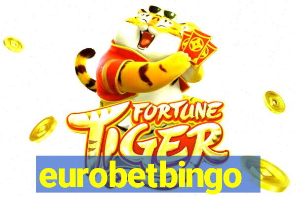 eurobetbingo