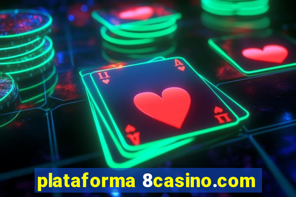 plataforma 8casino.com