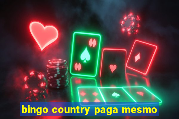 bingo country paga mesmo