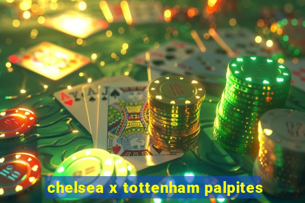 chelsea x tottenham palpites