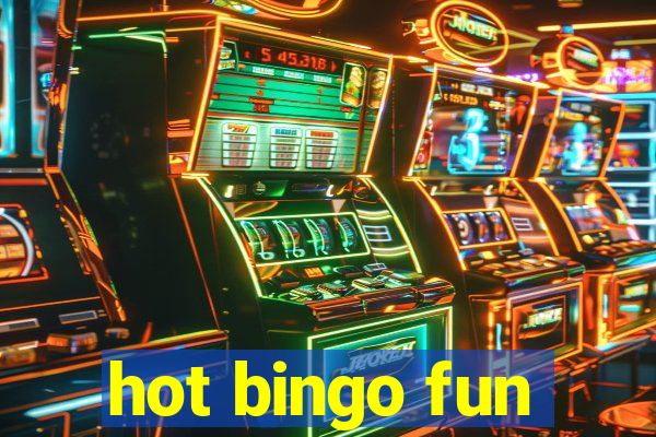 hot bingo fun