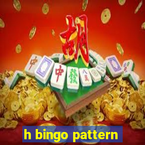 h bingo pattern