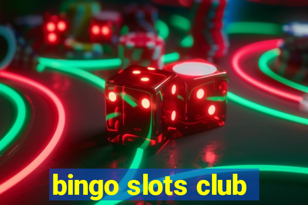 bingo slots club