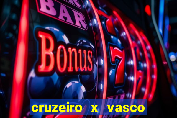 cruzeiro x vasco da gama palpites