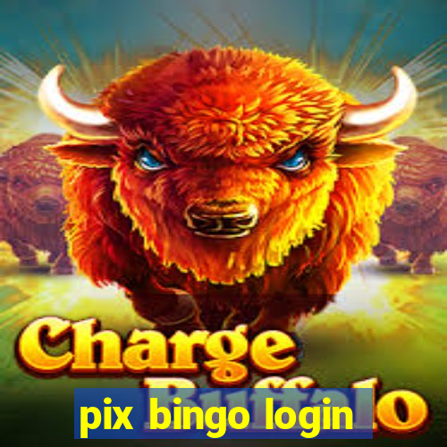 pix bingo login