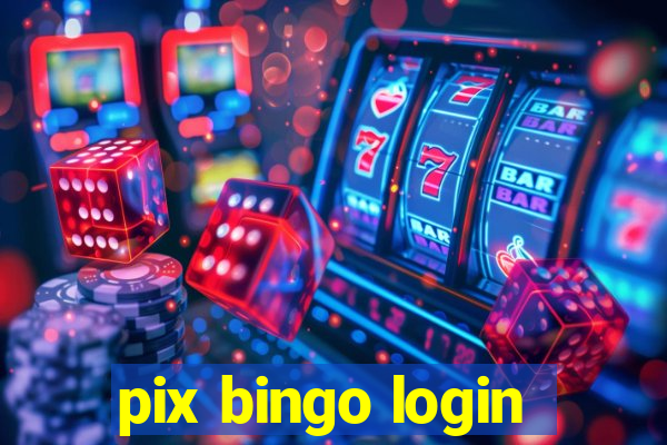 pix bingo login