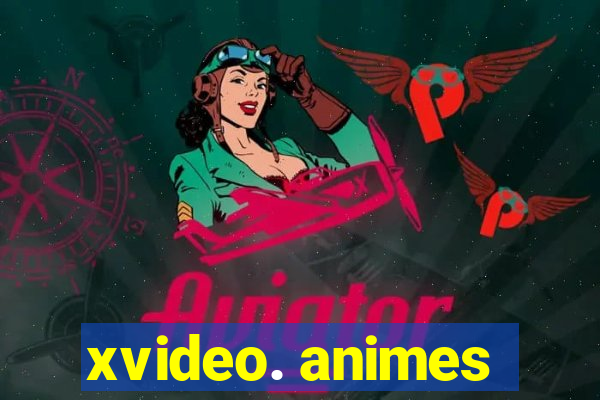 xvideo. animes