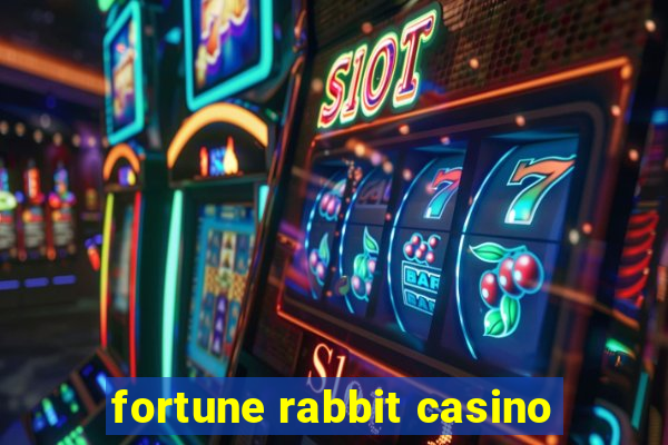 fortune rabbit casino