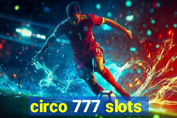 circo 777 slots