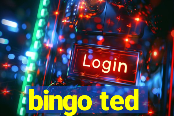 bingo ted