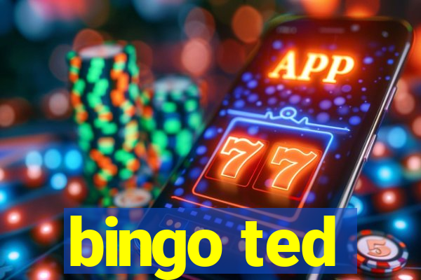 bingo ted