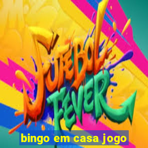 bingo em casa jogo