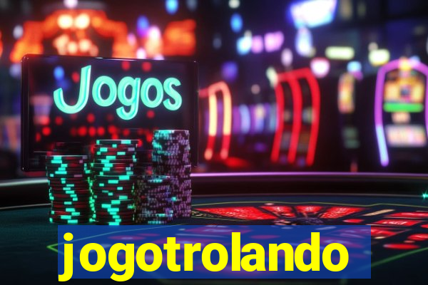 jogotrolando