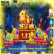 fortune rabbit sem depósito