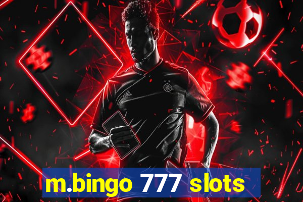 m.bingo 777 slots