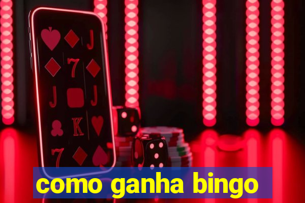 como ganha bingo