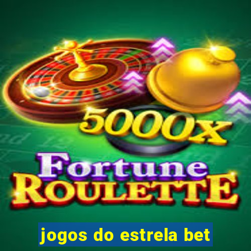 jogos do estrela bet